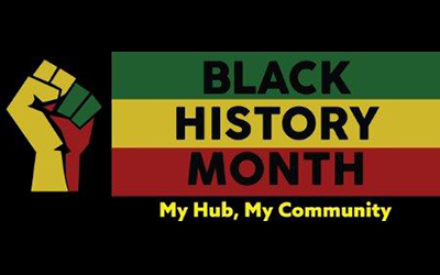Black History Month, My Hub, My Community